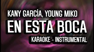 Kany García, Young Miko - En Esta Boca (KARAOKE - INSTRUMENTAL)