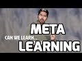 Meta Learning