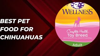 best dog food for chihuahuas
