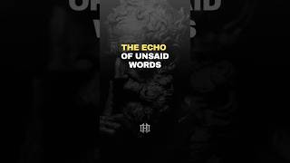 The Echo of Unsaid Words #humbleone #motivation