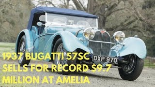 AMAZING !!! 1937 Bugatti 57SC sells for record $9.7 million at Amelia