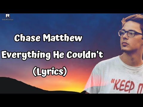 #chancemahtthew  - Everything He Couldn't (Lyrics)