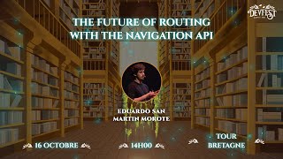 The future of routing with the Navigation API