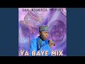 Ya Baye Mix