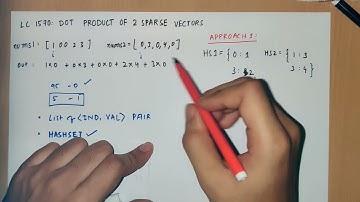 LC 1570: Dot product of 2 sparse vectors, Part 1