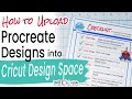 How to Upload Procreate Designs into Cricut Design Space