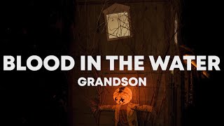 grandson - Blood \/\/ Water (Lyrics \/ Lyric Video)