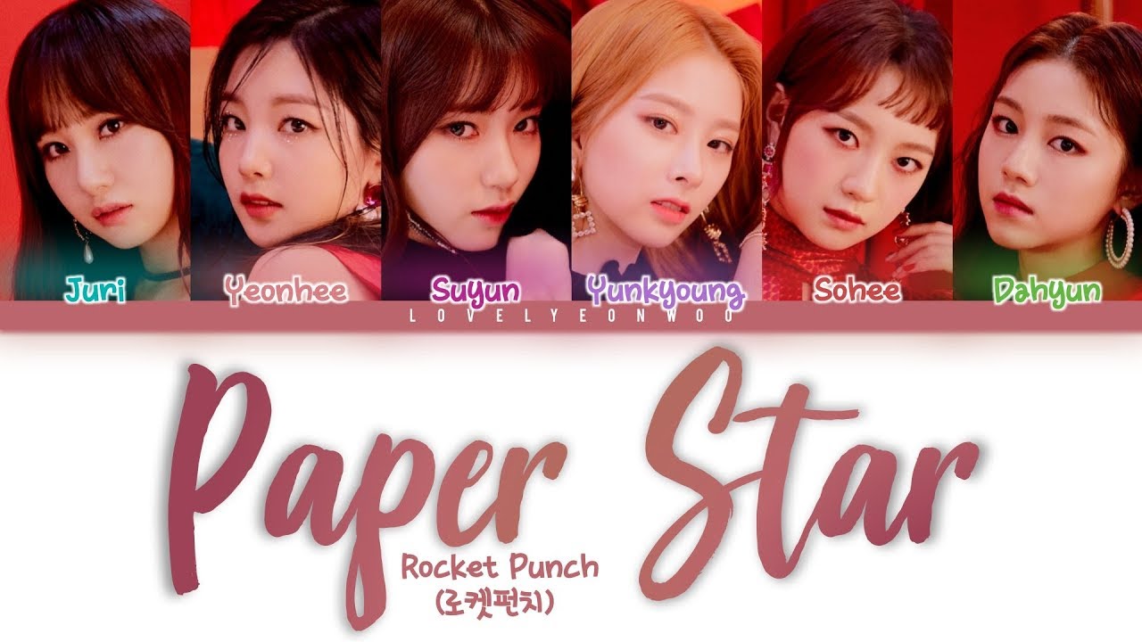 Watch Rocket Punch (로켓펀치) – Paper Star (종이별) Lyrics (Color Coded Han/Rom/Eng) on YouTube Watch Rocket Punch (로켓펀치) – Paper Star (종이별) Lyrics (Color Coded Han/Rom/Eng) on YouTube