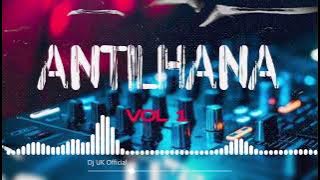Mix de Antilhana (2023) - DJ UK (Vol.1) | MÚSICA DOS KOTAS