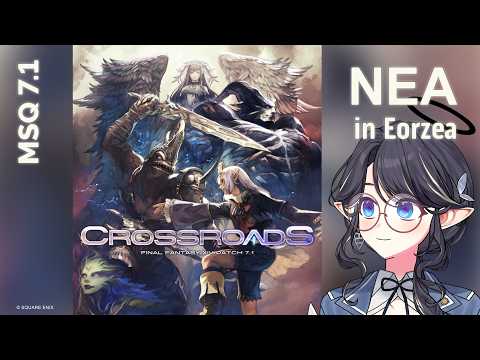 (194/?) NEA in Eorzea - Dawntrail 7.1 part 2