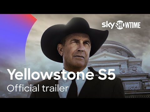 Yellowstone Season 5 | Official Trailer | SkyShowtime