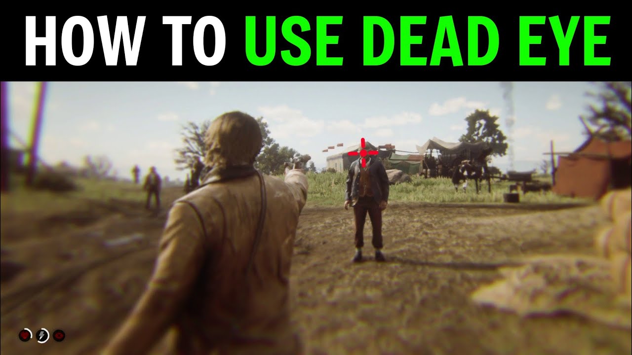 Red Dead Redemption 2: How to Use Dead Eye (Best Method)