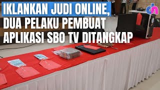 Iklankan Judi Online, Dua Pelaku Pembuat Aplikasi SBO TV Ditangkap | Diskursus Network screenshot 2