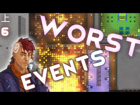 6 Worst Events | Rimworld