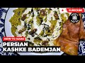 How To Make Persian Kashke Bademjan | Ep 588