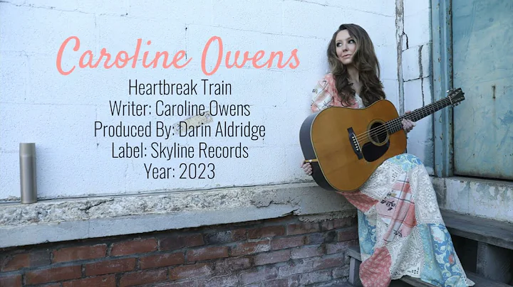 Caroline Owens - Heartbreak Train - Lyric Video