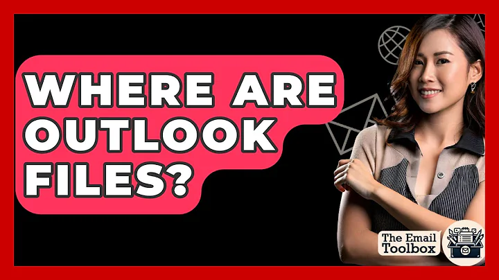 Where Are Outlook Files? - TheEmailToolbox.com