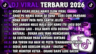 DJ TIKTOK TERBARU 2026🎵DJ KICAU KICAU KICAU MANIA🎵DJ KAKA PU MANIS BIKIN SA SUKA - CURI CURI PANDANG