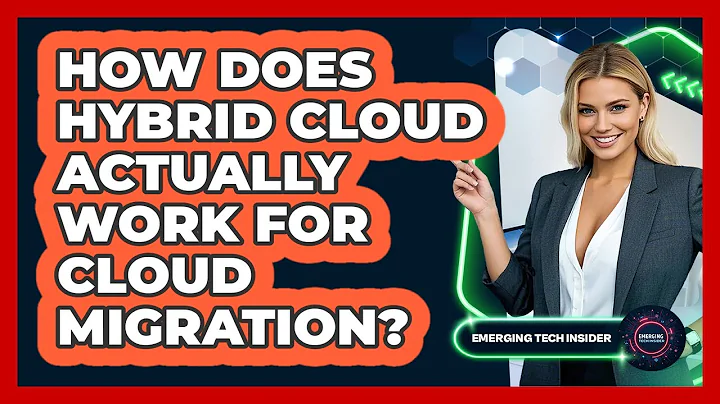 How Does Hybrid Cloud Actually Work For Cloud Migration? - Emerging Tech Insider