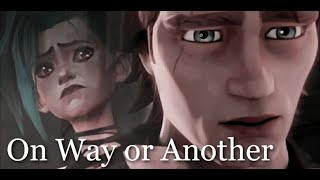 Jinx & Anakin || One Way or Another