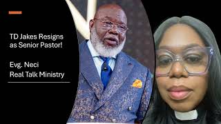 TD Jakes Resigns as Senior Pastor
