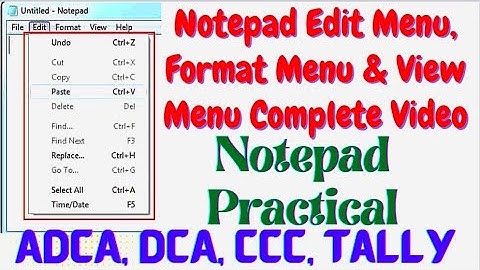 Notepad Tutorials in hindi//Edit Menu//Format Menu//View Menu//जाने नोटपैड के बारे में हिन्दी में