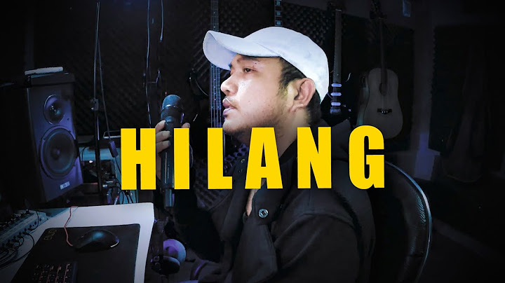 Hilang - Justy Aldrin // Cover Stevano muhaling