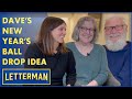 Dave&#39;s Big Idea For The Times Square New Year&#39;s Eve Ball Drop  | Letterman