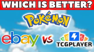 Tcgplayer Vs Ebay Which Is Better For Your Pokemon Card Business?