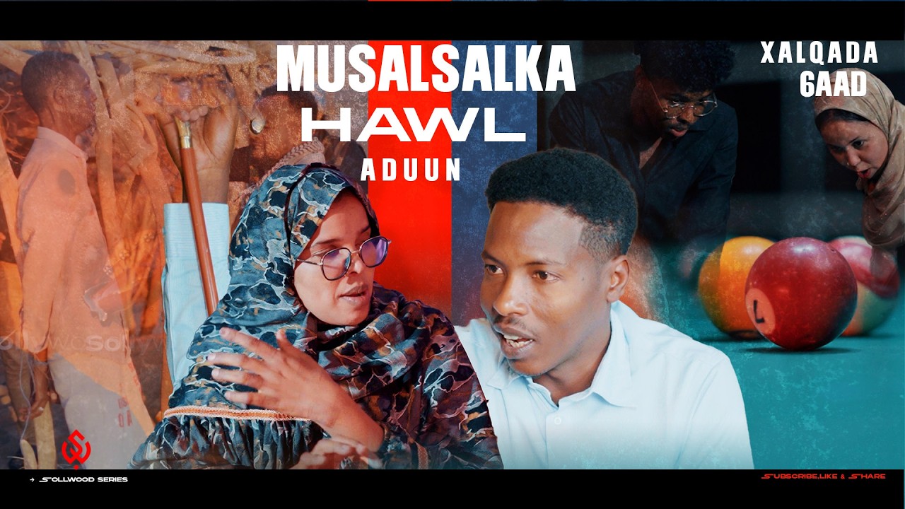 Xalqadda 6aad- Musalsalka Hawl Adduun