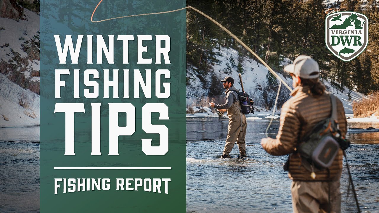 DWR Fishing Report: Winter Fishing in Virginia