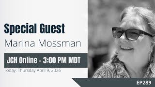 Special Guest Marina Mossman  Jch Online Ep289
