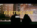 Borns  electric love lyrics