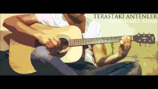 Terastaki Antenler - Görünmez Adam