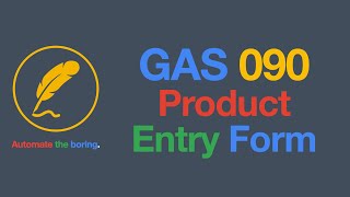 GAS-090 Build A Custom Product Entry Form With Apps Script screenshot 4