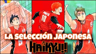 TODOS LOS INTEGRANTES DE LA SELECCIÓN JAPONESA EN HAIKYUU | ¿ES ESTE EL MEJOR EQUIPO DEL MUNDO?