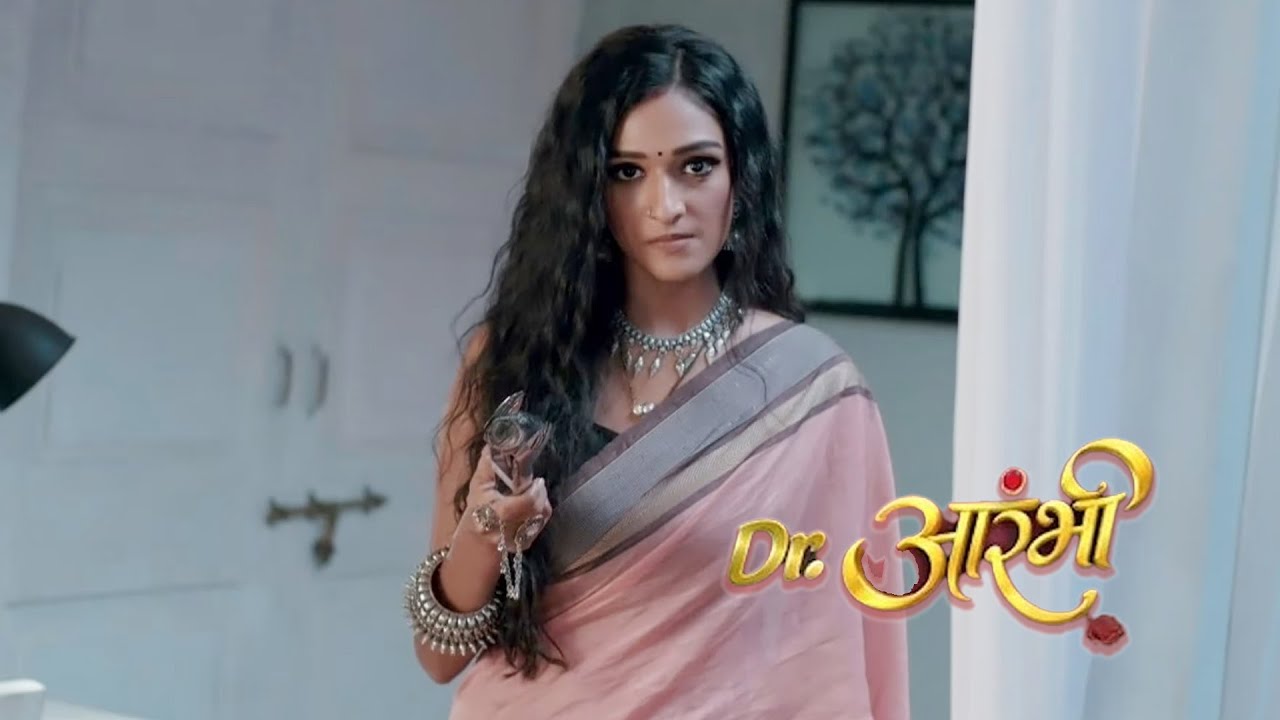 Dr. Aarambhi || Aarambhi Ready ToTake Revenge ,Avantika & Vishwas Shock || UPCOMING TWIST