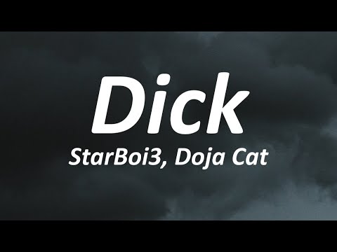 Starboi3 - Dick ft. Doja Cat (Lyrics) i'm going in tonight