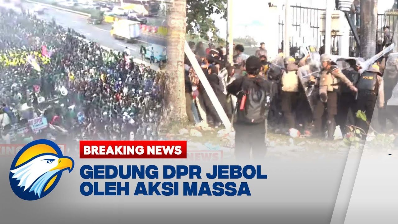 RICUH!! MASSA TEROBOS MASUK GEDUNG DPR!