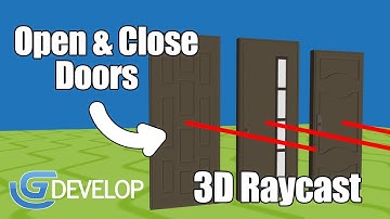Open & Close Doors with 3D Raycast in Gdevelop
