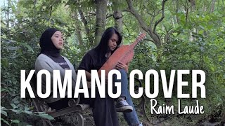 Komang - Raim Laode Cover Merdu Dan Unik Banget Sape Dayak Kalimantan