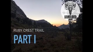 Ruby Crest Trail Part I