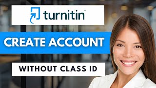 How To Create Turnitin Account Without Class ID 📝 | Easy Guide (2026)