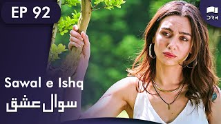 Sawal e Ishq | Black and White Love - Episode 92 | Turkish Drama | Urdu Dubbing | RE1Y