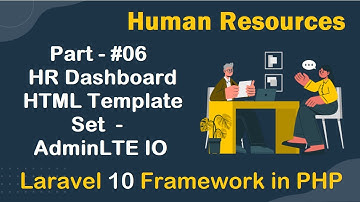 #06 - HR Dashboard HTML Template Set in Laravel 10| Human Resources in Laravel 10 | AdminLTE IO