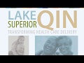 Lake superior quality innovation network  transforming health care delivery