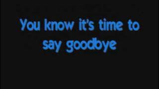 Spice Girls - Goodbye (Lyrics)