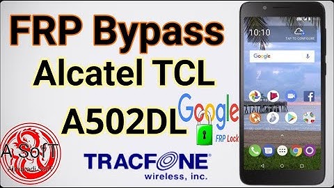 Alcatel TCL LX A502 DL Bypass FRP Google Account Lock/Remove FRP