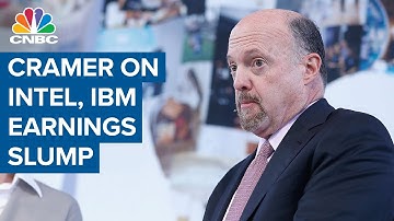 Jim Cramer on Intel and IBM post-earnings slump