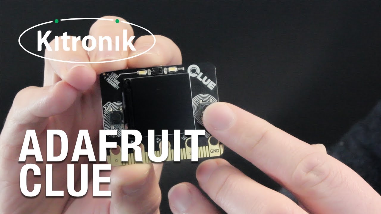 Adafruit CLUE nRF52840 Express with Bluetooth from Kitronik - YouTube